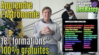 Apprendre lastronomie  18 quotformationsquot 100 gratuites pour débuter [upl. by Atirihs]