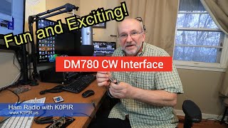 How To  DM780 CW Send CW Interface Easy CW Send and Decode [upl. by Anawahs798]