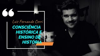 O que é consciência histórica LF Cerri [upl. by Ricardo]