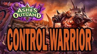 CONTROL WARRIOR  Ashes of Outland [upl. by Marino]