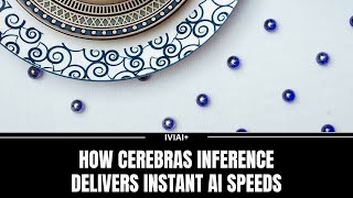 How Cerebras Inference Delivers Instant AI Speeds [upl. by Emiolhs]