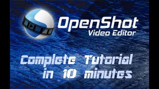 OpenShot Video Editor  Tutorial for Beginners in 10 MINUTES [upl. by Goodhen600]