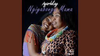 Ngiyabonga Mama [upl. by Warram]