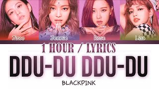 1 HOUR BLACKPINK  DDUDU DDUDU Color Coded Lyrics EngRomHan가사 [upl. by Lipps]