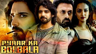 Pyaar Ka Bolbala  2024 Sushanth Superhit Action Hindi Dubbed Movie  Shanvi Srivastava Dev Gill [upl. by Gaylene]