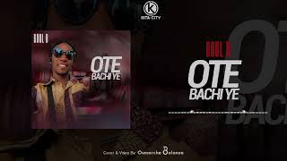 Boul b  Ote Bachi Yé officiel son [upl. by Alfonso378]