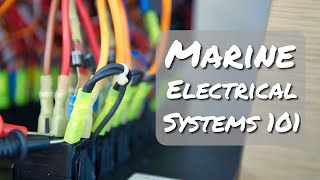 Marine Electrical Systems 101 [upl. by Dola157]