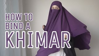 How to bind a KhimarJilbab  Tutorial [upl. by Anaed]