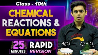 Chemical Reactions and Equations in 25 Minutes🔥 Class 10th  Rapid Revision Prashant Kirad [upl. by Woothen]