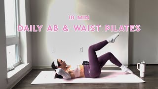 10MIN Daily Toned Ab amp Waist Pilates Routine  small waist  flat stomach [upl. by Norihs]