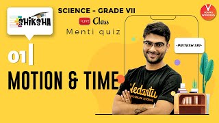 Motion And Time L1  Class 7 Science Chapter 13  NCERT  Physics  Young Wonders  Pritesh Sir [upl. by Olram]