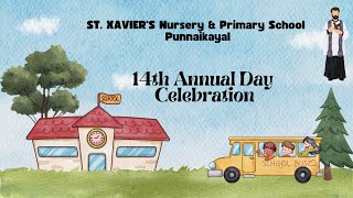 14th Annual day Celebration ST XAVIERS Nursery amp Primary School Punnaikayal [upl. by Goeger550]