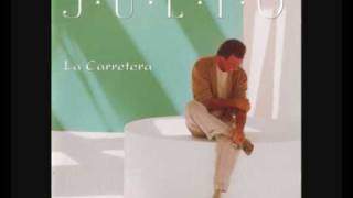 La Carretera I y II  Julio Iglesias [upl. by Llenod]