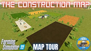 THE CONSTRUCTION MAP  Map Tour  Farming Simulator 22 [upl. by Aihsekram]