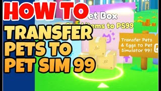 🐶 HOW TO TRANSFER PETS FROM PET SIM X TO PET SIM 99 Pet Simulator X [upl. by Bueschel]