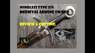 Medieval Sword Review amp Cutting Windlass Oakeshott Type XIV [upl. by Nollahp]