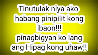 tinutulak Niya Ako habang pinipilit kong ibaon [upl. by Jillene]