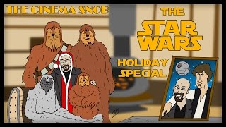 The Star Wars Holiday Special  The Cinema Snob [upl. by Hyacinthie]