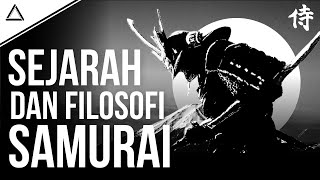 PRAJURIT PALING TERHORMAT DALAM SEJARAH  Sejarah Dan Filosofi Samurai [upl. by Noislla837]