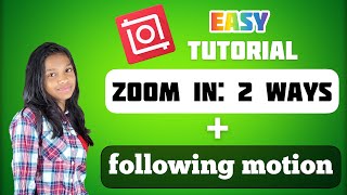 Inshot video editor tutorial  Zoom in  motion tracking Easy [upl. by Alikahs510]