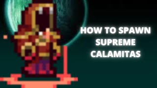 HOW TO SPAWN SUPREME CALAMITAS [upl. by Storz300]