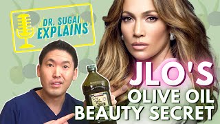 Dr Sugai Explains What a Dermatologist Thinks of JLo’s Olive Oil Beauty Secret [upl. by Wes441]