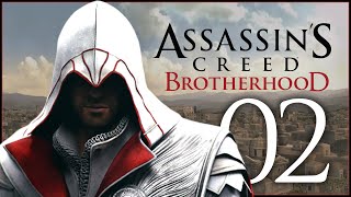 MEETING UP WITH MACHIAVELLI  Assassins Creed Brotherhood  Ep02 [upl. by Mikkel28]