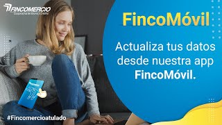 Actualiza tus datos desde tu celular con Fincomóvil  Fincomercio [upl. by Enicar]