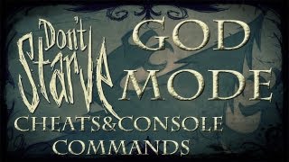 Dont Starve CheatsConsole Commands  God Mode Updated [upl. by Sweyn]