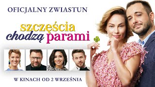 Szczęścia chodzą parami  oficjalny zwiastun [upl. by Oscar]