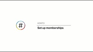 HOWTO Set up memberships [upl. by Ardnik]