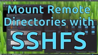 Mount Network Directories with SSHFS [upl. by Udela486]