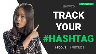 How to Track Your Hashtag Hashtag Tracker Tools amp 4 Important Hashtag Metrics  ChiaExplains [upl. by Eilhsa784]