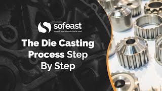 What is the Die Casting Process The High Pressure Die Casting Process [upl. by Anirres]