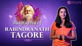 In Memory Of Rabindranath Tagore  A Biography Of The Bard Of Bengal  Indian History With BYJUS [upl. by Atnek247]