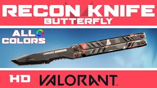 VALORANT Butterfly Knife Recon Balisong ALL COLORS New VALORANT Knife Skin [upl. by Nanek]