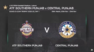 Live  ATF Southern Punjab vs Central Punjab  Day 1  Match 29  QuaideAzam Trophy 202223  PCB [upl. by Barbaraanne]