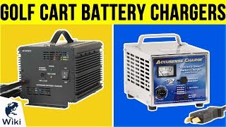 9 Best Golf Cart Battery Chargers 2019 [upl. by Onitnas]