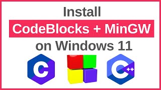 How to Install CodeBlocks IDE 2003 with MinGW for C and C Programming on Windows 11 [upl. by Rapsac]