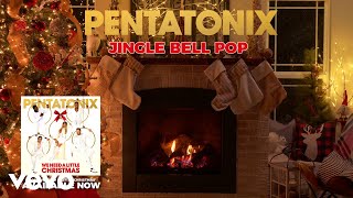 Pentatonix  Jingle Bell Pop Yule Log [upl. by Bakerman495]