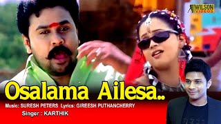 Osalama Ailesa Full Video Song  HD  Dileep  Kavya Madhavan Movie Song [upl. by Herrington]