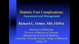 Update on Diabetic Foot Infections  Richard Oehler MD [upl. by Bethezel]