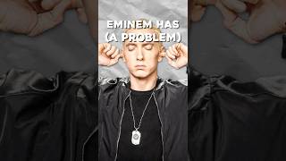 Eminem MIGHT Have a PROBLEM… [upl. by Boaten15]