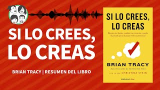 Si lo Crees lo Creas  Análisis del Libro  Audiolibro Resumen [upl. by Oinotnas100]