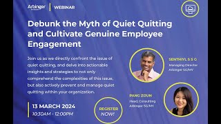 Webinar Series  Debunk the Myth of Quiet Quitting Cultivate Genuine Employee Engagement [upl. by Niuq570]