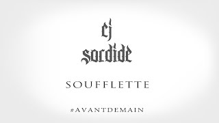 Cj Sordide  Soufflette [upl. by Nickie]