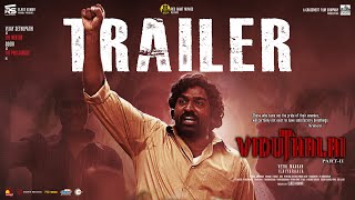 Viduthalai Part 2  Official Trailer  Vetrimaaran  Vijay Sethupathi  Ilayaraaja  Soori [upl. by Rochella155]