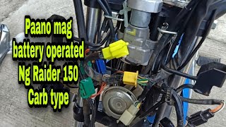 Paano mag battery operated Ng Raider 150 Carb type [upl. by Ahsinik]