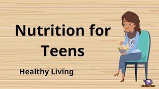 Nutrition for Teenagers [upl. by Eornom]