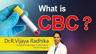 Hi9  What is CBC   Dr R Vijaya Radhika  consultant pathologist [upl. by Seto]